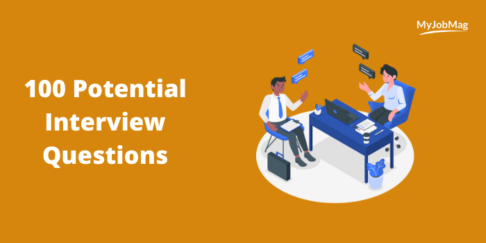 100 Potential Interview Questions